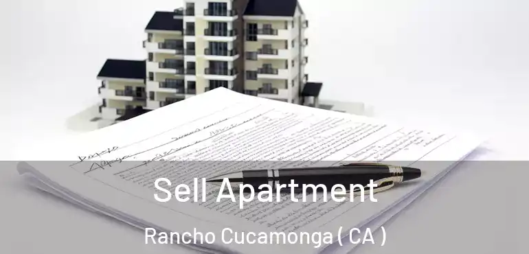  Sell Apartment Rancho Cucamonga ( CA )